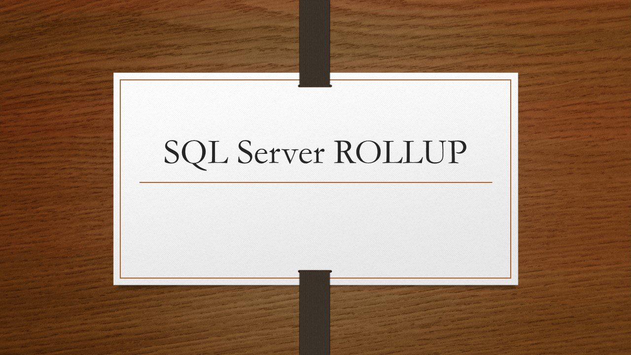 SQL Server ROLLUP