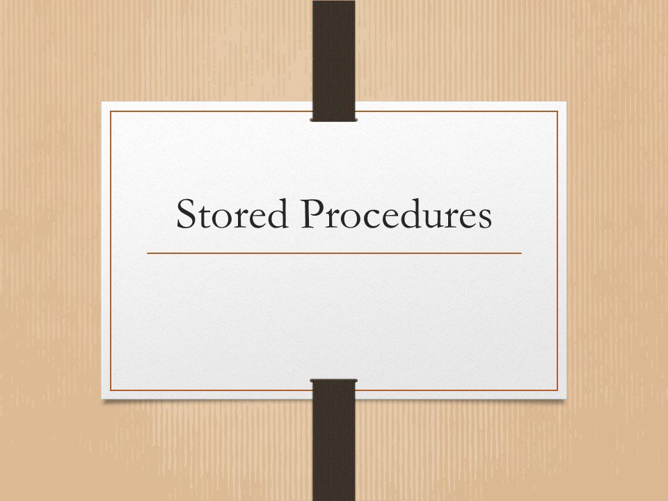 Stored Procedures