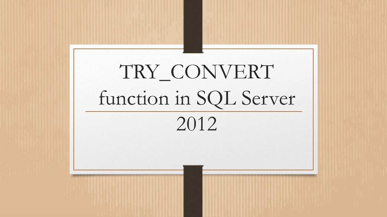 TRY_CONVERT function in SQL Server 2012