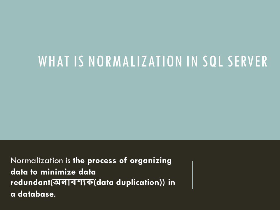 normalization in Sql Server