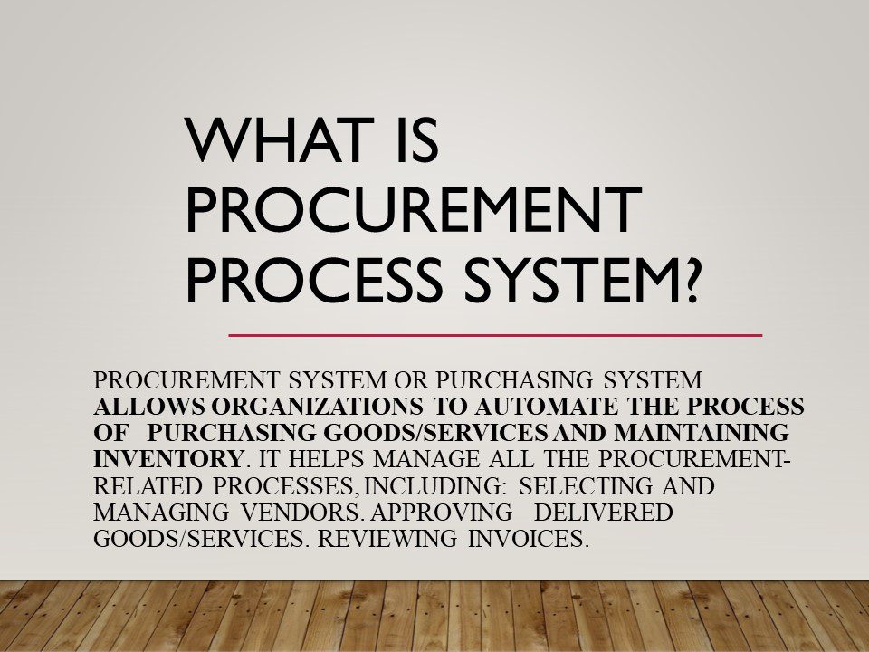 What is procurement process system