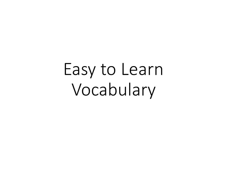 Easy to Learn Vocabulary