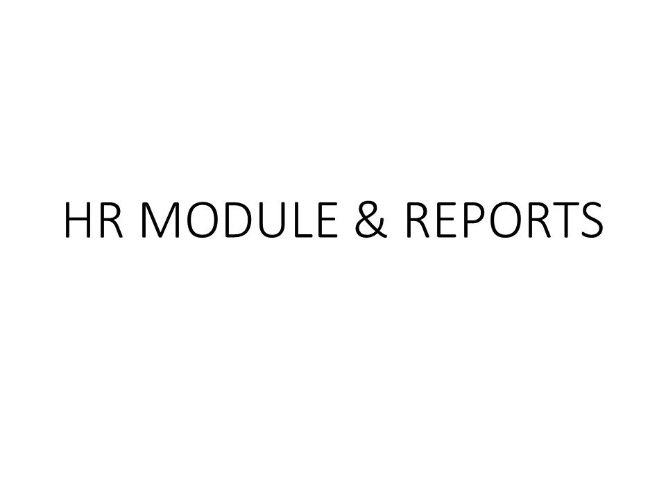 HR MODULE & REPORTS