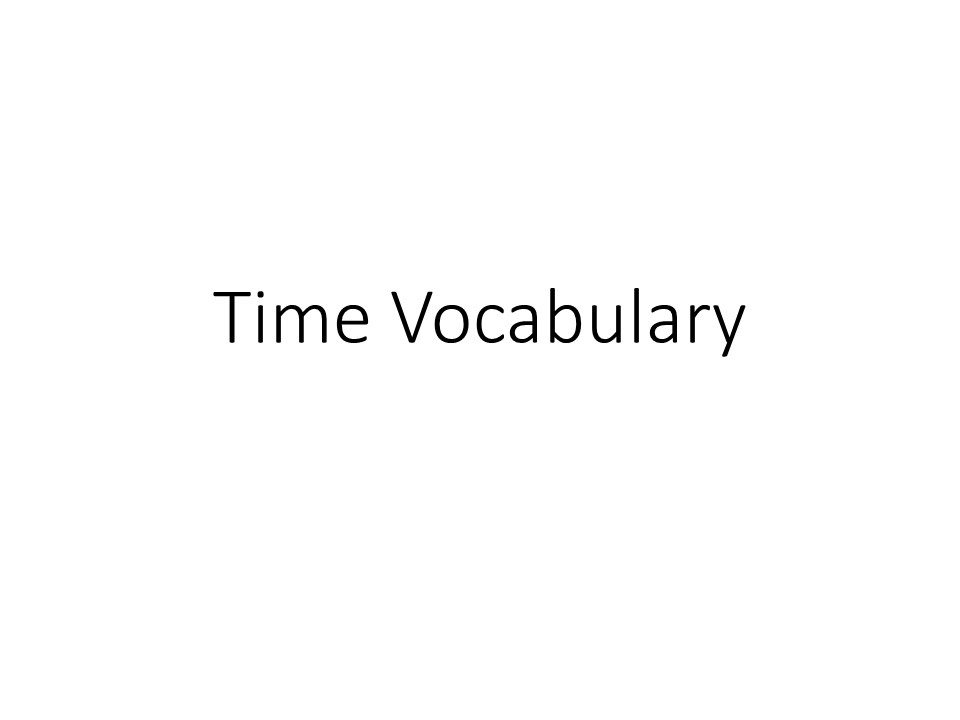 Time Vocabulary