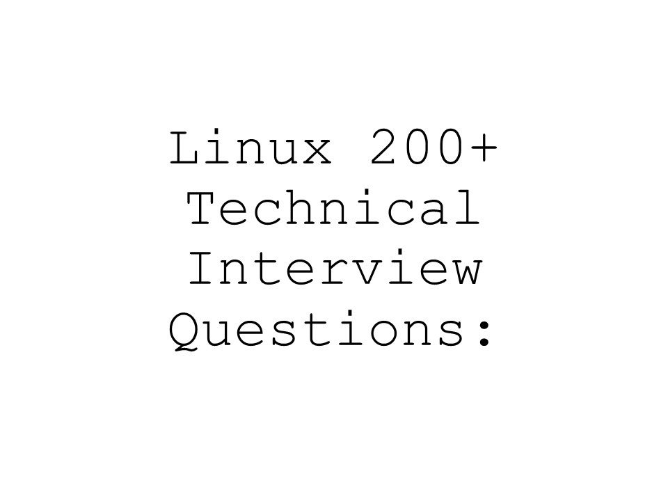 Linux Technical Interview Questions