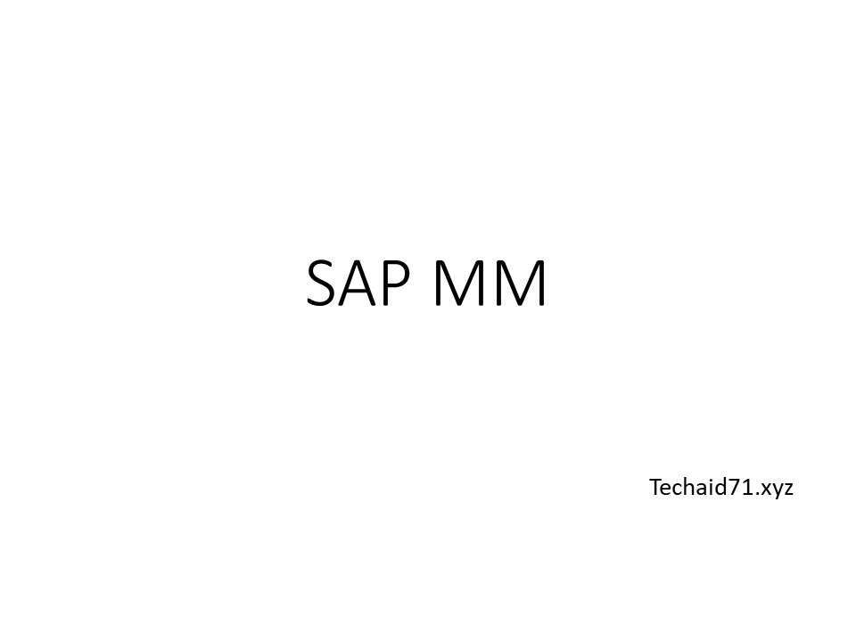 How to work SAP MM
